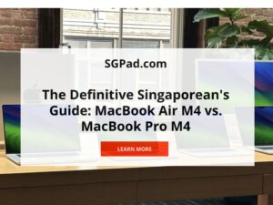 macbook-pro-m4-vs-macbook-pro-m4-singapore