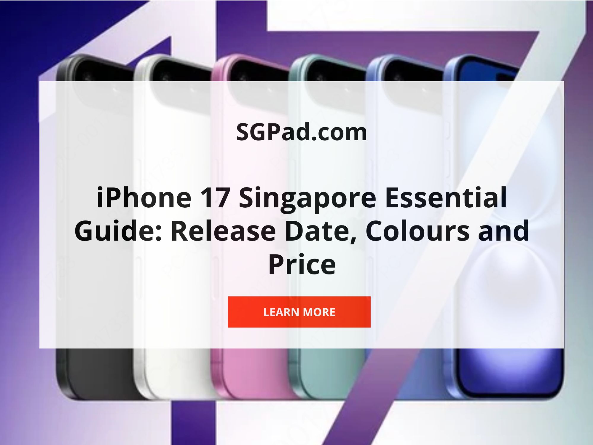 iPhone 17 Singapore guide and pricing information