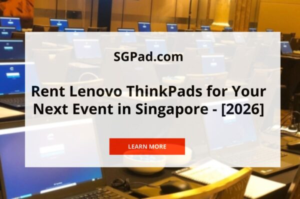 Rent-Lenovo-Thinkpads-for-events-in-Singapore