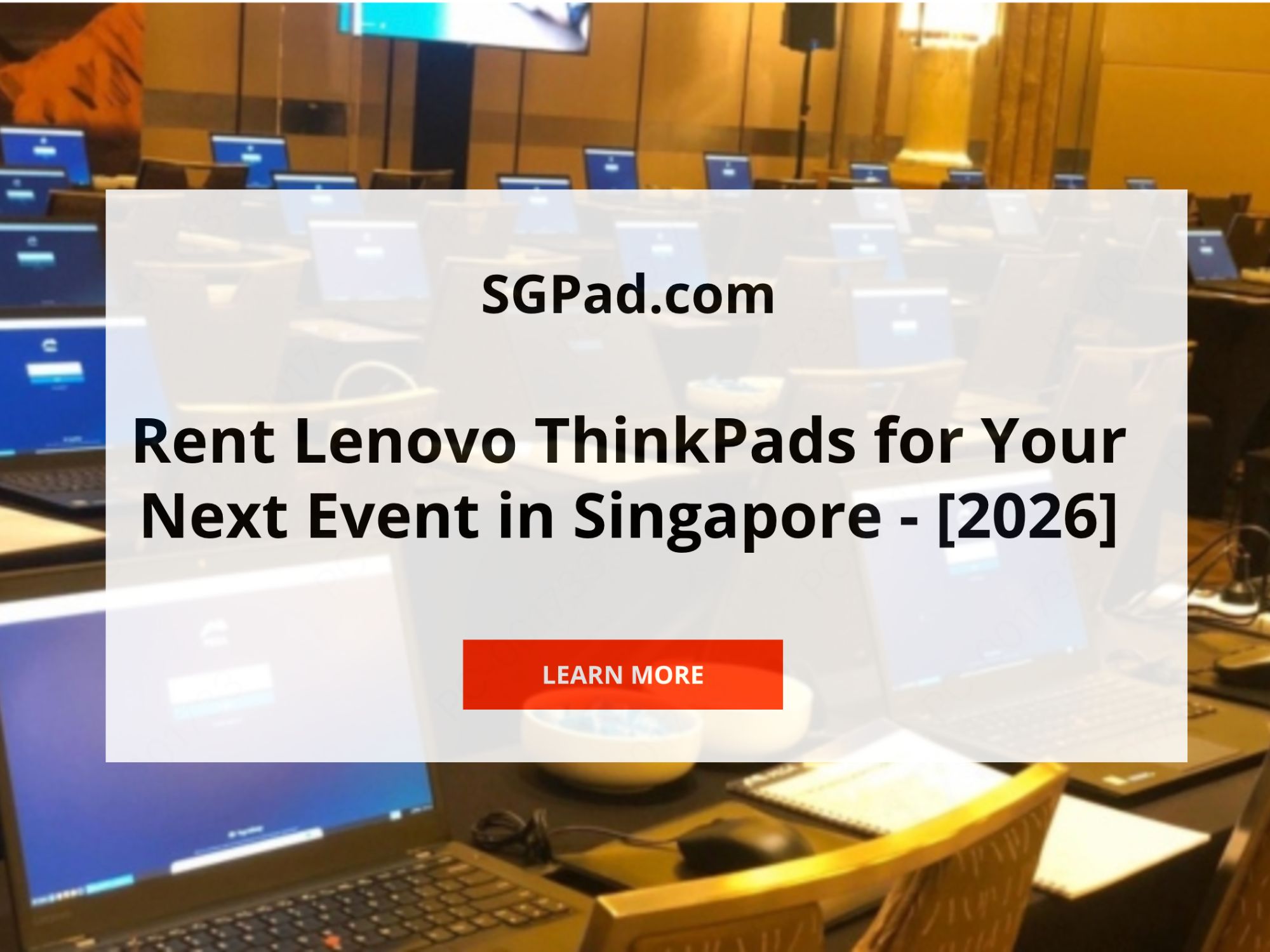 Rent-Lenovo-Thinkpads-for-events-in-Singapore